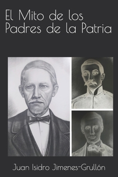 Paperback El Mito de los Padres de la Patria [Spanish] Book
