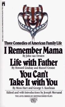 Three Comedies of American Family Life - Book  of the ANTA Series of Distinguished Plays