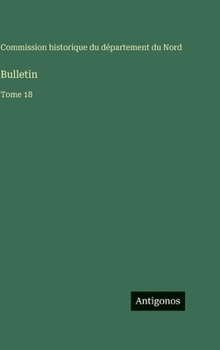 Hardcover Bulletin: Tome 18 [French] Book
