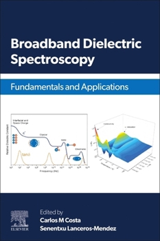 Paperback Broadband Dielectric Spectroscopy: Fundamentals and Applications Book