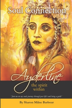 Paperback Soul Connection - Ayderline the spirit within Book