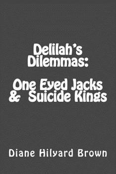 Paperback Delilah's Dilemmas One Eyed Jacks & Suicide Kings Book