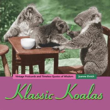 Klassic Koalas: Vintage Postcards and Timeless Quotes of Wisdom