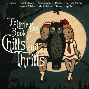 Hardcover The Little Big Book of Chills and Thrills Book