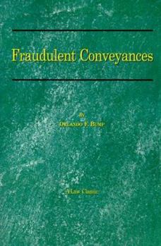 Paperback Fraudulent Conveyances: A Treatise Upon Conveyances Made by Debtors to Defraud Creditors Book