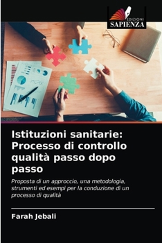 Paperback Istituzioni sanitarie: Processo di controllo qualità passo dopo passo [Italian] Book