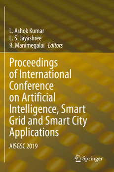 Paperback Proceedings of International Conference on Artificial Intelligence, Smart Grid and Smart City Applications: Aisgsc 2019 Book