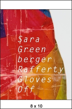 Paperback Sara Greenberger Rafferty: Gloves Off Book