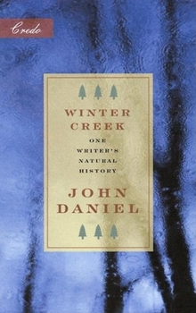 Paperback Winter Creek: One Writer's Natural History Book