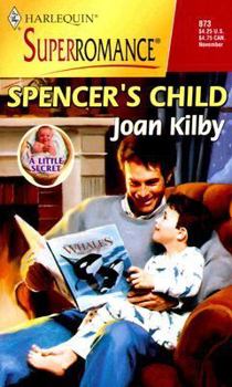 Mass Market Paperback Spencer's Child: A Little Secret Book