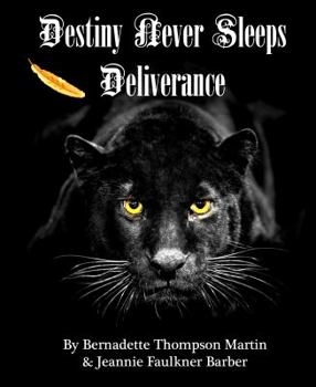 Paperback Destiny Never Sleeps: Deliverance Book