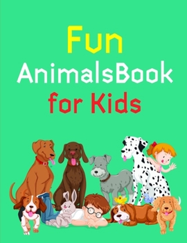 Fun Animals Book for Kids: Life Of The Wild , A Whimsical Adult Coloring Book: Stress Relieving Animal Designs (pet cartoon)