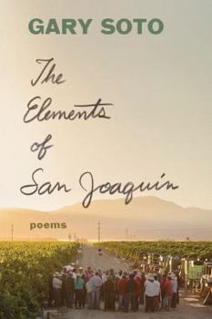 Paperback The Elements of San Joaquin: Poems (Chicano Poetry, Poems from Prison, Poetry Book) Book