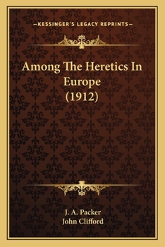Among the Heretics in Europe