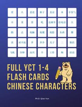 Paperback Full YCT 1-4 Flash Cards Chinese Characters: Easy and fun to remember Mandarin Characters with complete YCT level 1,2,3,4 vocabulary list (600 flashca [Italian] Book