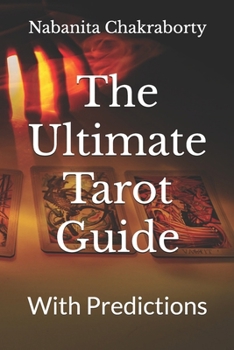 Paperback The Ultimate Tarot Guide: With Predictions Book
