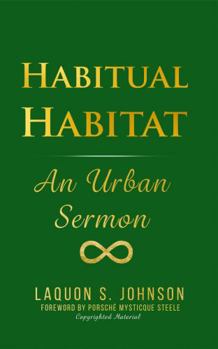 Paperback Habitual Habitat: An Urban Sermon Book