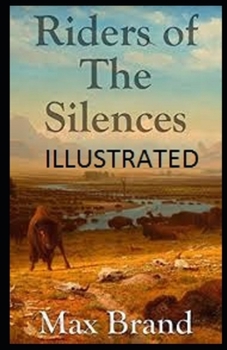 Paperback Riders of the Silences Illustrated Book