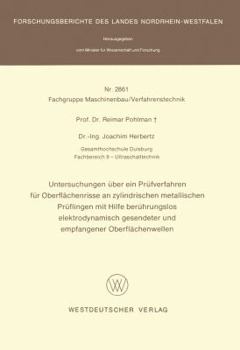 Paperback Untersuchungen Über Ein Prüfverfahren Für Oberflächenrisse an Zylindrischen Metallischen Prüflingen Mit Hilfe Berührungslos Elektrodynamisch Gesendete [German] Book