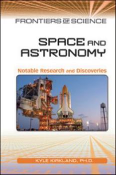 Hardcover Space and Astronomy: Notable Research and Discoveries Book