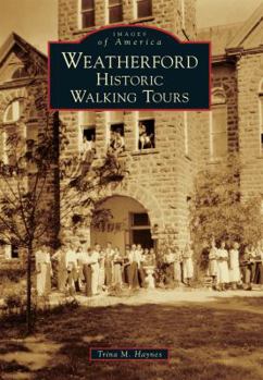 Paperback Weatherford: Historic Walking Tours Book