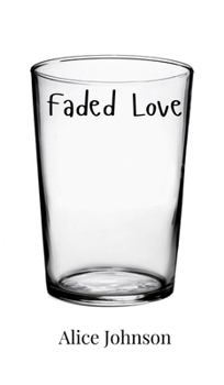 Hardcover Faded Love Book