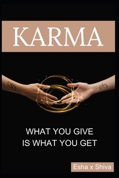 Paperback Karma: What You Give Is What You Get Book