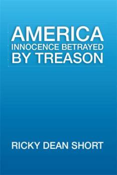 Paperback America Innocence Betrayed By Treason Book