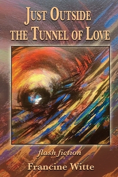 Paperback Just Outside the Tunnel of Love Book