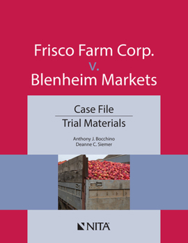 Paperback Frisco Farm Corp. v. Blenheim Markets: Case File, Trial Materials Book