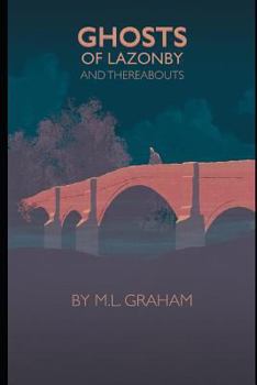 Paperback Ghosts Of Lazonby And Thereabouts Book