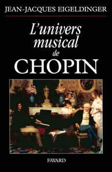 Paperback L'univers musical de Chopin [French] Book