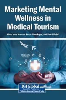 Hardcover Marketing Mental Wellness in Medical Tourism Book