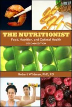 Paperback The Nutritionist: Food, Nutrition, and Optimal Health, 2nd Edition Book