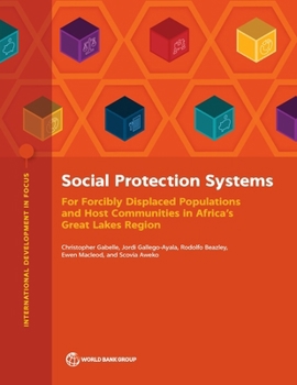 Social Protection Systems for Forcibly Displaced Populations and Host Communities in Africa's Great Lakes Region