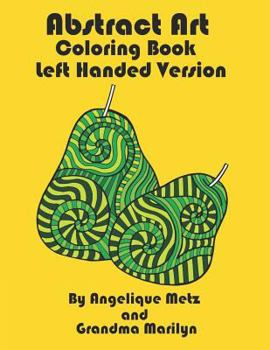 Paperback Abstract Art Coloring Book: Left Handed Version Book