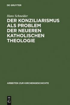 Hardcover Der Konziliarismus als Problem der neueren katholischen Theologie [German] Book