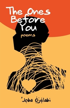 Paperback The Ones Before You: Poems Book