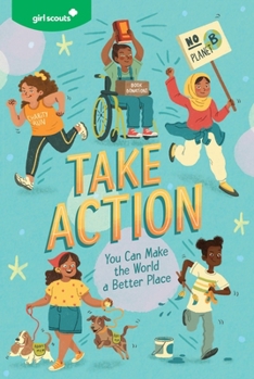 Paperback Girl Scouts: Take Action: You Can Make the World a Better Place Book