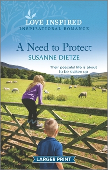 Mass Market Paperback A Need to Protect: An Uplifting Inspirational Romance [Large Print] Book