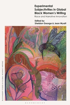 Paperback Experimental Subjectivities in Global Black Women's Writing: Race and Narrative Innovation Book