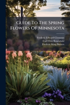 Paperback Guide To The Spring Flowers Of Minnesota Book
