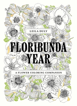 Paperback Floribunda Year: A Flower Coloring Companion Book