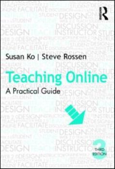 Paperback Teaching Online: A Practical Guide Book