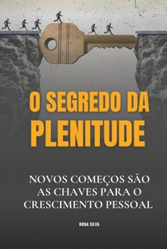 O Segredo da Plenitude (Portuguese Edition)
