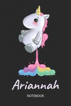 Paperback Ariannah - Notebook: Blank Ruled Personalized & Customized Name Rainbow Farting Unicorn School Notebook Journal for Girls & Women. Funny Un Book