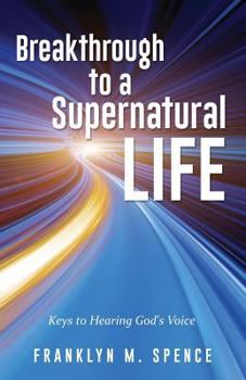 Paperback Breakthrough to a Supernatural Life Book