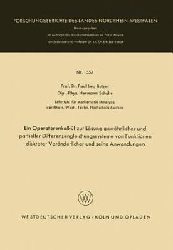 Paperback Ein Operatorenkalkül Zur Lösung Gewöhnlicher Und Partieller Differenzengleichungssysteme Von Funktionen Diskreter Veränderlicher Und Seine Anwendungen [German] Book