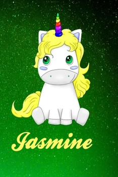 Paperback Jasmine Personalized Name Journal: Unicorn Personalized Notebook Custom Name Book