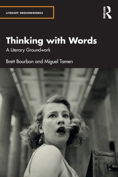 Paperback Thinking with Words: A Literary Groundwork Book